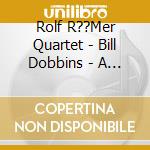 Rolf R??Mer Quartet - Bill Dobbins - A Tribute To B.A.C.H. cd musicale di Romer rolf/dobbins b