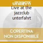 Live at the jazzclub unterfahrt cd musicale di Siegmeth hugo quinte