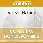 Velez - Natural cd