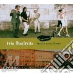Trio Blasirello - Musica Della Strada cd