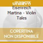 Eisenreich Martina - Violin Tales cd