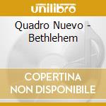Quadro Nuevo - Bethlehem cd