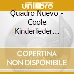 Quadro Nuevo - Coole Kinderlieder Mit Coolen Instrumenten (Digi) cd