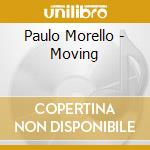 Paulo Morello - Moving cd