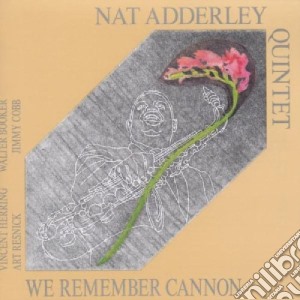 Nat Adderley - We Remember Cannon cd musicale di Adderley nat quintet