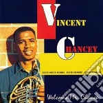 Vincent Chancey - Welcome Mr.Chancey