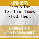 Peter & The Test Tube Babies - Fuck The Millennium (7') cd