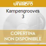 Kampengrooves 3 cd musicale