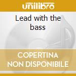 Lead with the bass cd