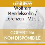 Wolfram Mendelssohn / Lorenzen - V1: Piano Concertos: Capriccio Brillant Op. 22 cd musicale di Wolfram Mendelssohn / Lorenzen