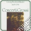 Georg Friedrich Handel - Concerti Grossi cd