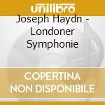 Joseph Haydn - Londoner Symphonie cd