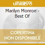 Marilyn Monroe - Best Of cd musicale di Marilyn Monroe