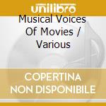 Musical Voices Of Movies / Various cd