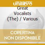 Great Vocalists (The) / Various cd