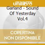Garland - Sound Of Yesterday Vol.4 cd