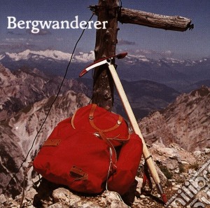 Bergwanderer / Various cd musicale