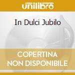 In Dulci Jubilo cd