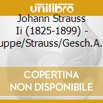 Johann Strauss Ii (1825-1899) - Suppe/Strauss/Gesch.A.D cd musicale