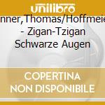 Espanner,Thomas/Hoffmeier,Uli - Zigan-Tzigan Schwarze Augen cd