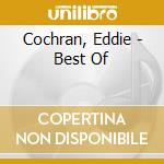 Cochran, Eddie - Best Of cd musicale di Cochran, Eddie