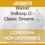 Wiener Volksop.O - Classic Dreams - Folge 16 cd musicale di Wiener Volksop.O
