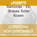 Ramonas - Ein Strauss Roter Rosen cd musicale