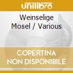 Weinselige Mosel / Various cd