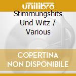 Stimmungshits Und Witz / Various cd