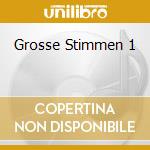 Grosse Stimmen 1 cd