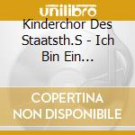 Kinderchor Des Staatsth.S - Ich Bin Ein Musikante cd musicale