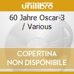 60 Jahre Oscar-3 / Various cd
