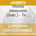 Diverse Interpreten (Instr.) - Tv Hits Vol.3 cd musicale di Diverse Interpreten (Instr.)