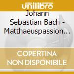Johann Sebastian Bach - Matthaeuspassion (2 Cd) cd musicale di Bach, J. S.