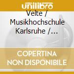 Velte / Musikhochschule Karlsruhe / Velte - Velte & His Students (2 Cd) cd