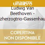 Ludwig Van Beethoven - Erzherzogtrio-Gassenhauer cd musicale