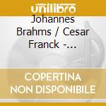 Johannes Brahms / Cesar Franck - Quintette cd musicale di Johannes Brahms / Cesar Franck