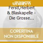 Ferstl,Herbert & Blaskapelle - Die Grosse Marschparade cd musicale