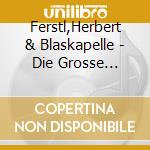 Ferstl,Herbert & Blaskapelle - Die Grosse Marschparade cd