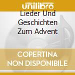 Lieder Und Geschichten Zum Advent cd