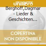 Berghoff,Dagmar - Lieder & Geschichten Zur Weihn cd