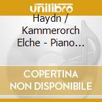 Haydn / Kammerorch Elche - Piano Ctos & Sonatas cd musicale