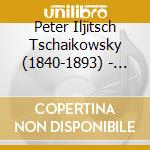 Peter Iljitsch Tschaikowsky (1840-1893) - Therapeutica 3-Magen,Le cd musicale