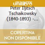 Peter Iljitsch Tschaikowsky (1840-1893) - Therapeutica 3-Magen,Le cd
