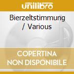 Bierzeltstimmung / Various cd