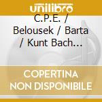 C.P.E. / Belousek / Barta / Kunt Bach - Flute At Royal Court cd