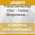 Frana/Gemischter Chor - Cantus Gregorianus Ostern/Pfin cd