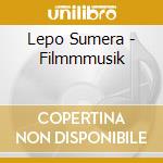 Lepo Sumera - Filmmmusik cd musicale di Lepo Sumera