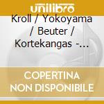 Kroll / Yokoyama / Beuter / Kortekangas - Songs Of Loneliness / Chamber Music cd