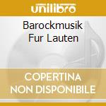 Barockmusik Fur Lauten cd